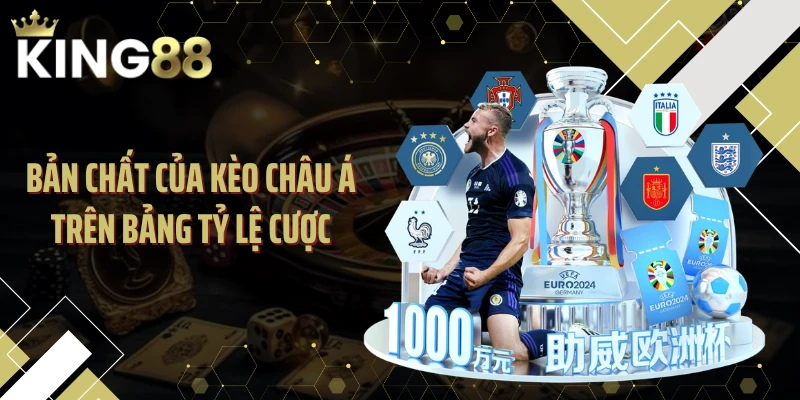 Bản chất của kèo châu Á trên bảng tỷ lệ cược